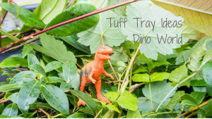 Tuff Tray Ideas - Dino World - blog post header