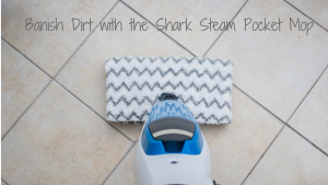 Banish Dirt with the Shark Steam Pocket Mop - blog post header