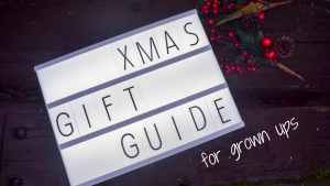 A Christmas Gift Guide for Grown Ups - blog post header