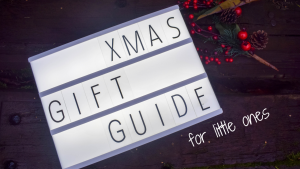 A Christmas Gift Guide for Little Ones - blog post header