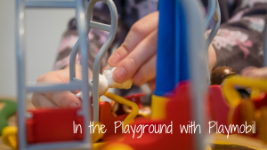 In the Playground with Playmobil - blog post header