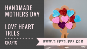 Handmade Mothers Day - love heart trees - toddler crafts - pre-schooler crafts - blog post header