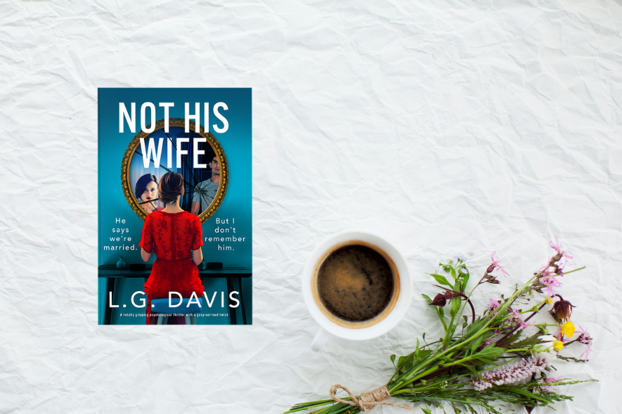 Not His Wife by L. G. Davis